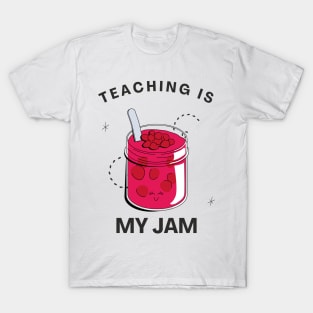 Teaching is my jam - back to school teacher T-Shirt